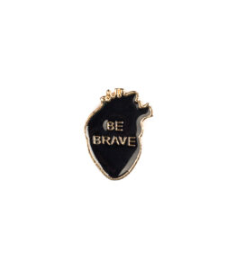 Be Brave Pin