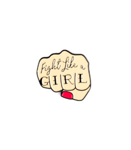Fight Like a Girl Pin