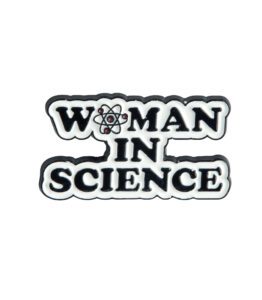 Woman in Science Pin