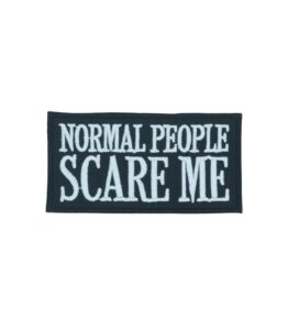 Normal People Scare Me Patch